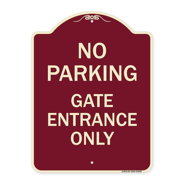 Signmission No Parking Gate Entrance Only Heavy-Gauge Aluminum Architectural Sign, 24" x 18", BU-1824-23808 A-DES-BU-1824-23808 - main